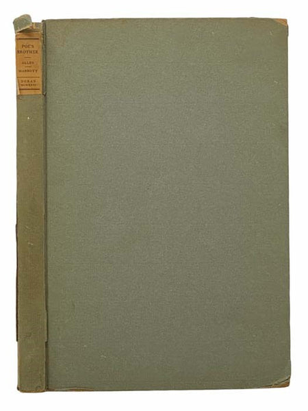 Poe's Brother: The Poems of William Henry Leonard Poe, Elder Brother of Edgar Allan Poe Together with a Short Account of His Tragic Life an Early Romance of Edgar Allan Poe and Some Hitherto Unknown Incidents in the Lives of the Two Poe Brothers