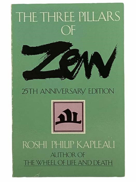 Three Pillars of Zen: Teaching, Practice, and Enlightenment