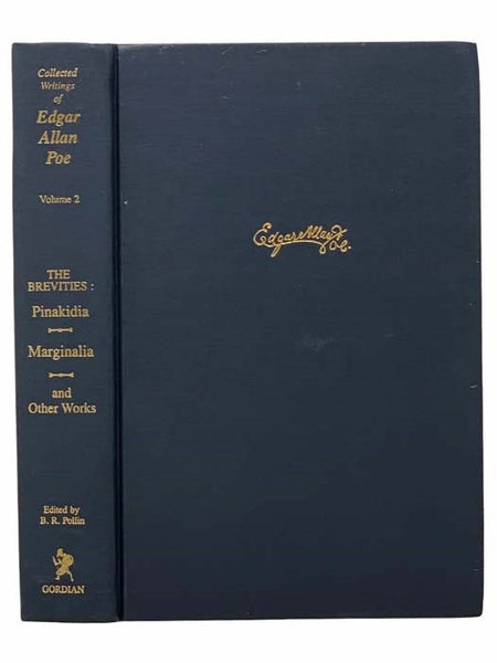 Collected Writings of Edgar Allan Poe, Volume II [2]: The Brevities: Pinakidia; Marginalia; Fifty Suggestions and Other Works