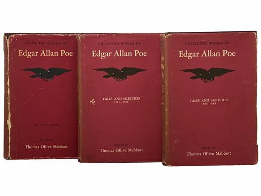 Collected Works of Edgar Allan Poe, in Three Volumes: Volume I: Poems; Volume II: Tales and Sketches, 1831-1842; Volume III; Tales and Sketches, 1843-1849