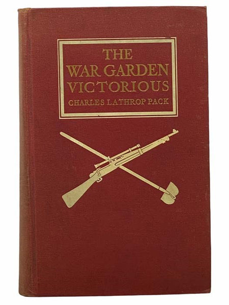 The War Garden Victorious, Illustrated [with] TLS from Author to Eastman Kodak Secretary