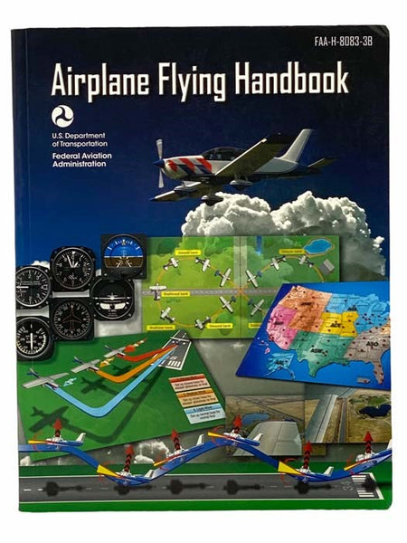 Airplane Flying Handbook: FAA-H-8083-3B