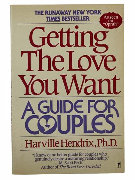 Getting the Love You Want: A Guide for Couples