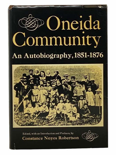 Oneida Community: An Autobiography, 1851-1876