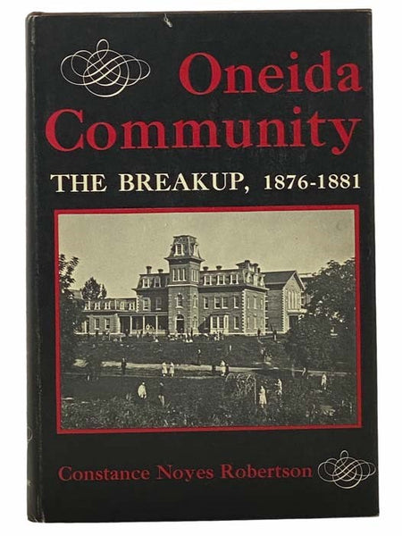 Oneida Community: The Breakup, 1876-1881