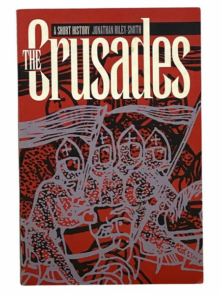 The Crusades: A Short History