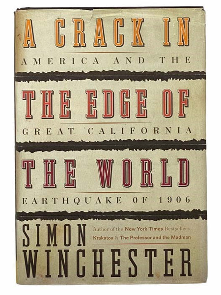 A Crack in the Edge of the World: America and the Great California Earthquake of 1906