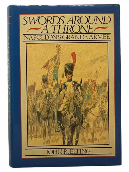 Swords Around  Throne: Napoleon's Grande Armee