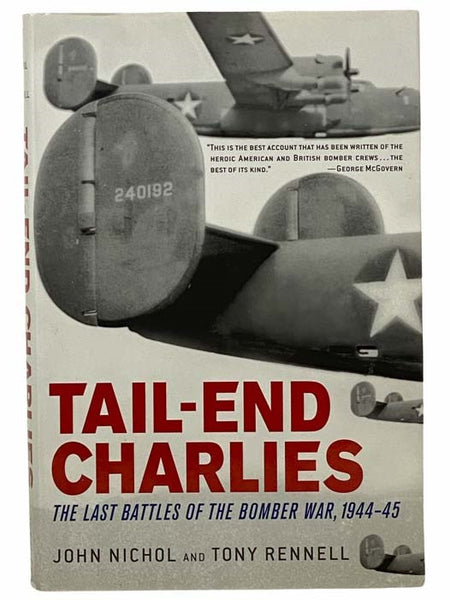 Tail-End Charlies: The Last Battles of the Bomber War, 1944-45
