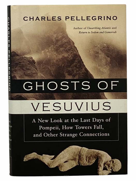 Ghosts of Vesuvius: A New Look at the Last Days of Pompeii, How Towers Fall, and Other Strange Connections