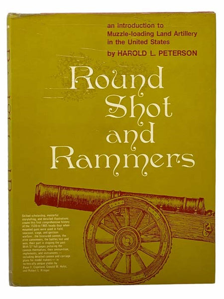 Round Shot and Rammers: An Introduction to Muzzle-Loading Land Artillery in the United States