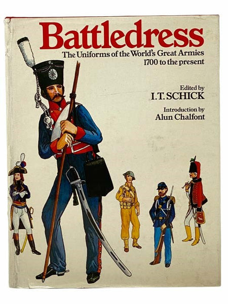 Battledress: The Uniforms of the World's Great Armies, 1700 to the Present