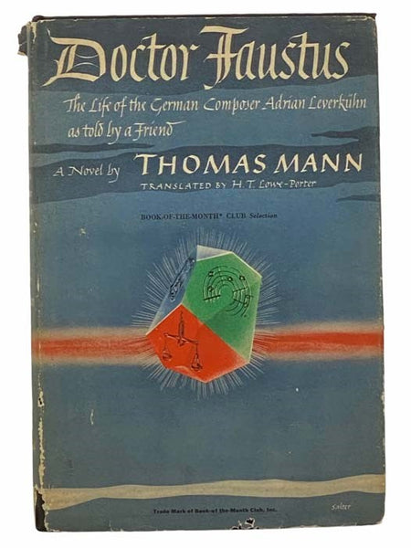 Doctor Faustus: The Life of the German Composer Adrian Leverkuhn as Told By a Friend