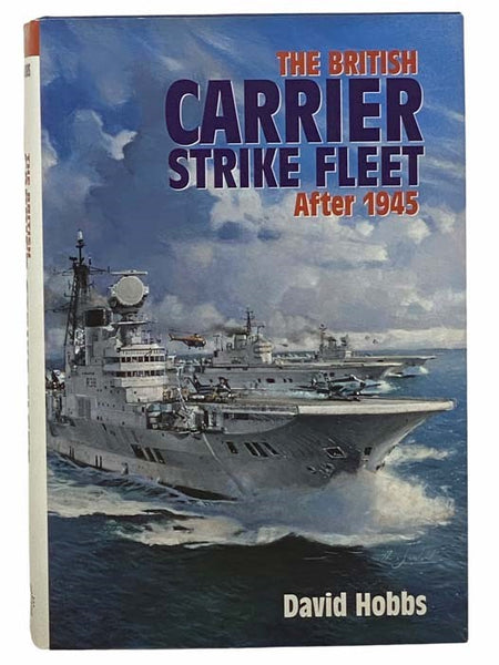 The British Carrier Strike Fleet After 1945