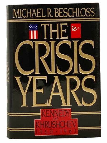 Crisis Years: Kennedy and Krushchev, 1960-1963