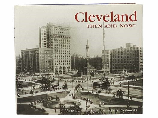 Cleveland: Then and Now