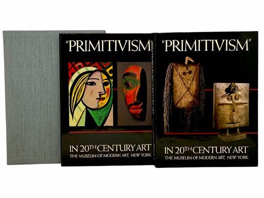 "Primitivism" in 20th Century Art: Affinity of the Tribal and the Modern, in Two Volumes