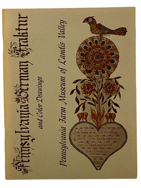 Pennsylvania German Fraktur and Color Drawings (Pennsylvania Farm Museum of Landis Valley)