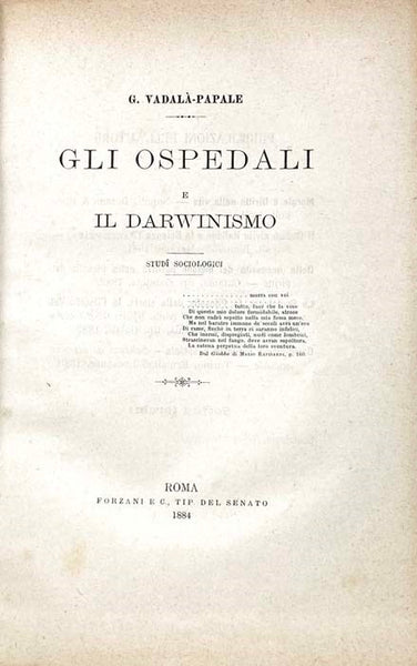 Bound Volume of 11 Italian Medical Pamphlets and Offprints, with Emphasis on Experimental Physiology, 1878-86: Le Cortecce di China Nella Farmacia Fino ad Oggi e la Ragione della Preparazione dell'Eclemma Chinacea...; Gli Ospedali e il Darwinismo; Analis…