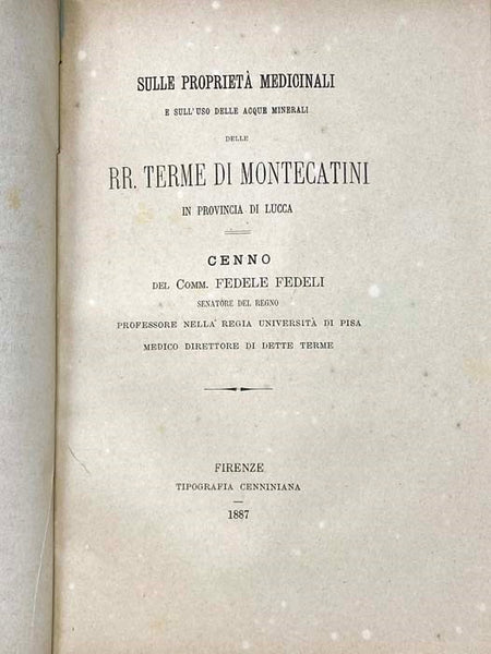 Bound Volume of 11 Italian Medical Pamphlets and Offprints, with Emphasis on Experimental Physiology, 1878-86: Le Cortecce di China Nella Farmacia Fino ad Oggi e la Ragione della Preparazione dell'Eclemma Chinacea...; Gli Ospedali e il Darwinismo; Analis…