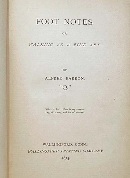 Foot Notes; or, Walking as a Fine Art [Footnotes]