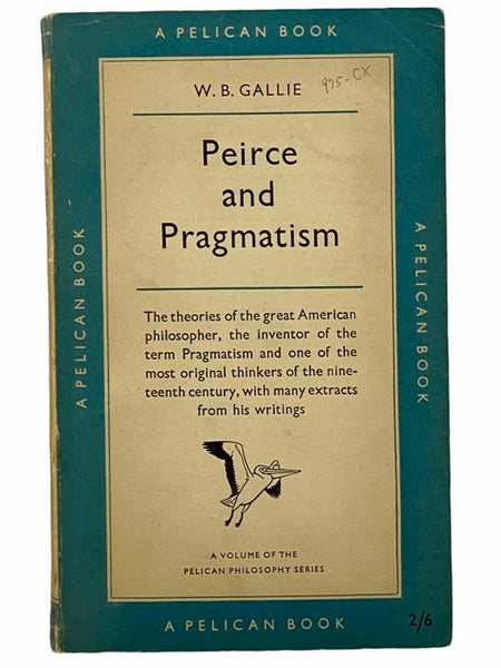 Peirce and Pragmatism (Pelican Philosophy Series)