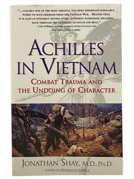 Achilles in Vietnam: Combat Trauma and the Undoing of Character