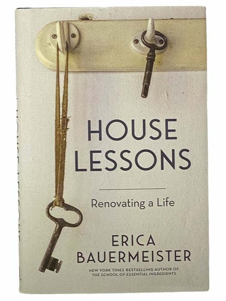 House Lessons: Renovating a Life