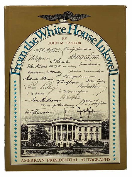 From the White House: American Presidential Autographs