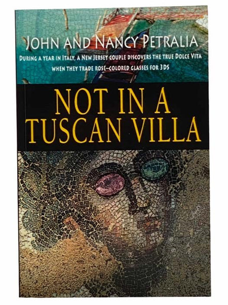 Not in a Tuscan Villa