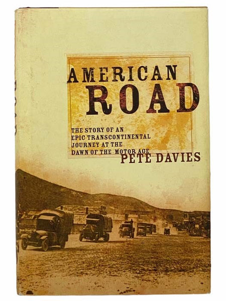 American Road: The Story of an Epic Transcontinental Journey at the Dawn of the Motor Age