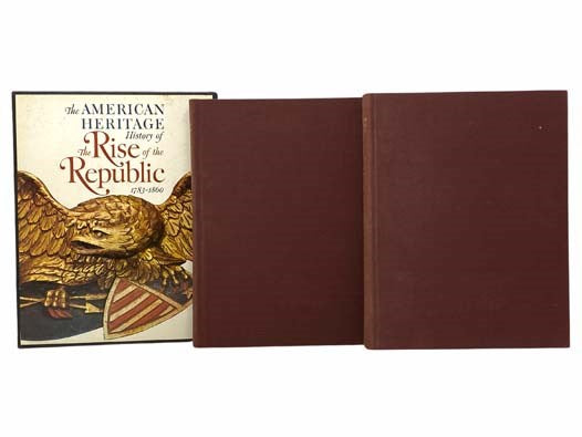The American Heritage History of American Antiques from the Revolution to the Civil War; The American Heritage History of the Making of the Nation, 1783-1860 (Two Volume Set)