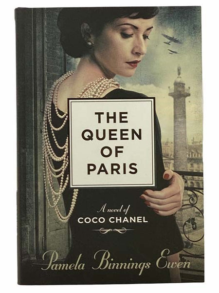 The Queen of Paris: A Novel of Coco Chanel
