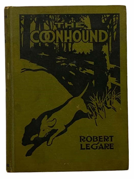 The Coonhound: A Practical Treatise on Origin, Breeding, Training, Care and Hunting