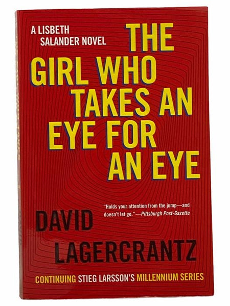 The Girl Who Takes an Eye for an Eye: A Lisbeth Salander Novel