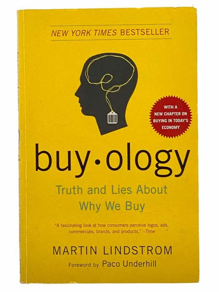 Buyology: Truth and Lies About Why We Buy