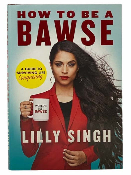 How to Be a Bawse: A Guide to Conquering Life