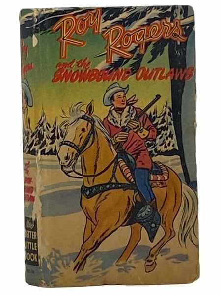 Roy Rogers and the Snowbound Outlaws (New Better Little Book, 701-10)