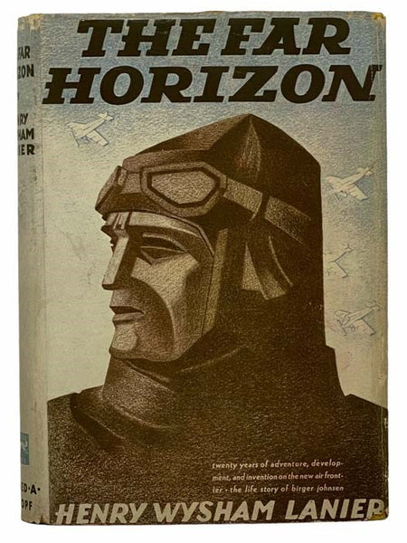 The Far Horizon: Twenty Years of Adventure, Development, and Invention of the New Air Frontier: The Life Story of Birger Johnsen