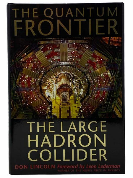 The Quantum Frontier: The Large Hadron Collider