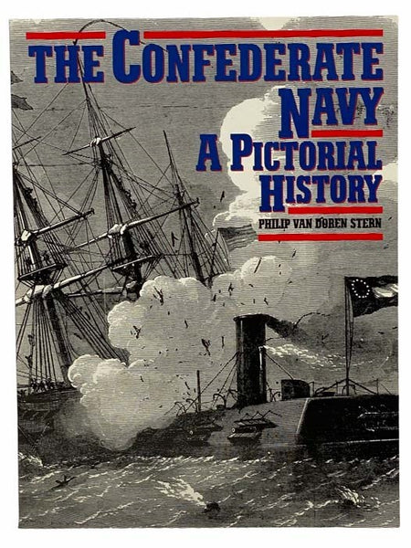 The Confederate Navy: A Pictorial History