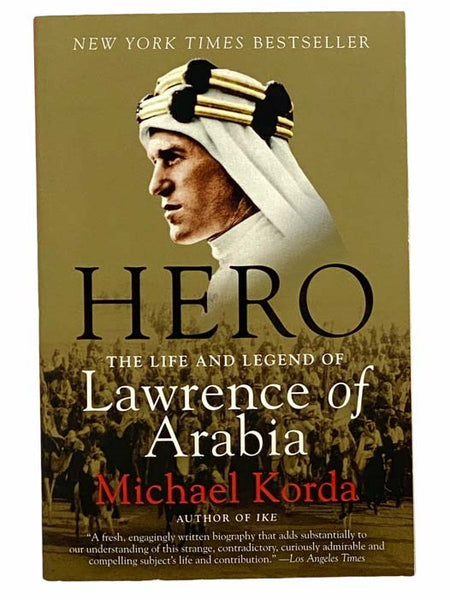 Hero: The Life and Legend of Lawrence of Arabia