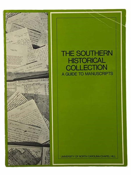 The Southern Historical Collection: A Guide to Manuscripts