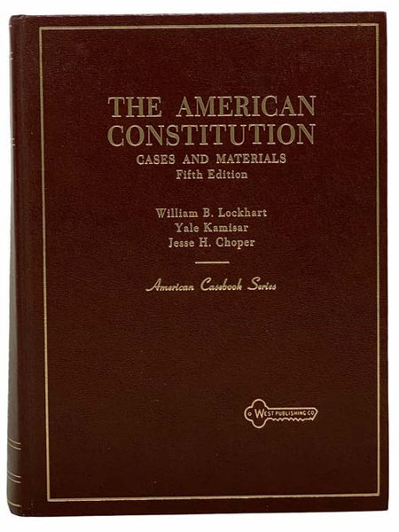 The American Constitution: Cases - Comments - Questions (American Casebook Series)