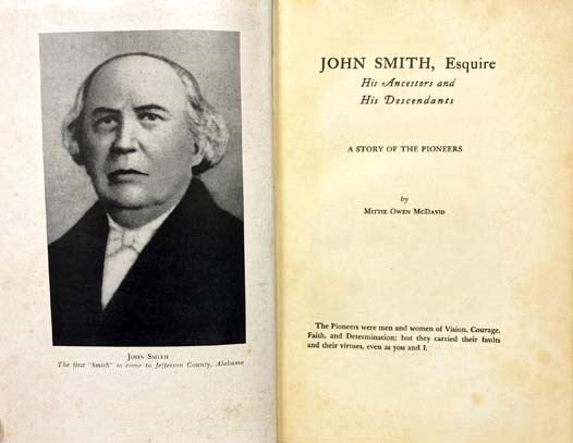 John Smith, Esquire: His Ancestors and His Descendants, A Story of the Pioneers