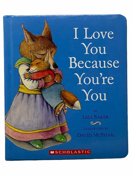 I Love You Because You're You