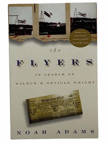 The Flyers: In Search of Wilbur and Orville Wright