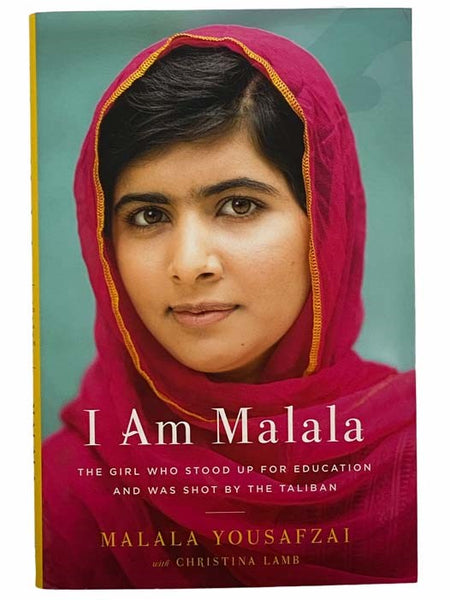 I Am Malala: The Girl Who Stood Up for Education and Was Shot by the Taliban