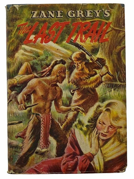 Zane Grey's The Last Trail