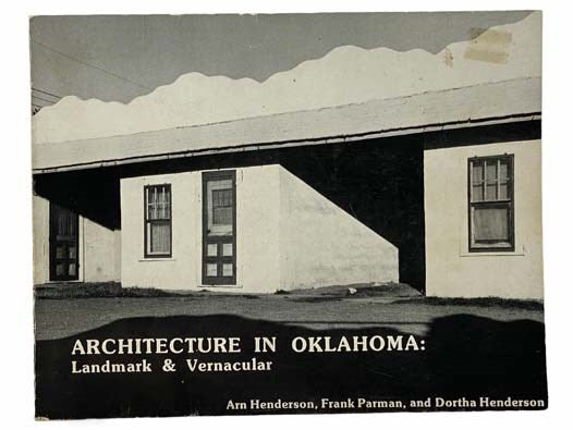 Architecture in Oklahoma: Landmark and Vernacular